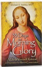 33 Days to Morning Glory: A Do-it-Yourself Retreat Book